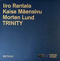 Iiro Rantala& Kaisa Maensivu & Morten Lund - Trinity