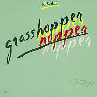 J.J. Cale - Grasshopper