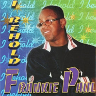 Frankie Paul - I Behold