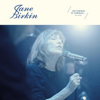 Jane Birkin - Oh ! Pardon Tu Dormais... Le Live