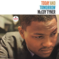 McCoy Tyner - Today and Tomorrow