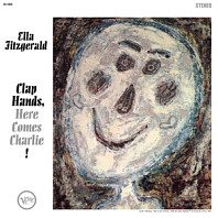 Ella Fitzgerald - Clap Hands, Here Comes Charlie!