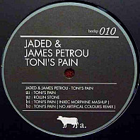 Jaded & James Petrou - Toni's Pain