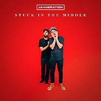 Jahneration - Stuck In the Middle