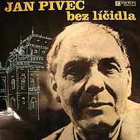 Jan Pivec - Jan Pivec bez líčidla