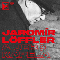Jaromír Löffler - Jarom​í​r L​ö​ffler & Jeho kapela