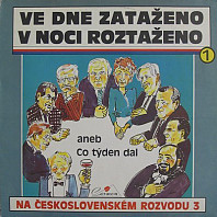 Jiří Zmožek, Zdeněk Izer, Marek Dobrodinský - Ve dne zataženo, v noci roztaženo aneb co týden dal 1 (Na Československém rozvodu 3)