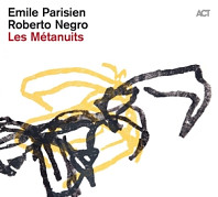 Emile Parisien/ Roberto Negro - Les Metanuits