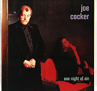 Joe Cocker - One Night Of Sin