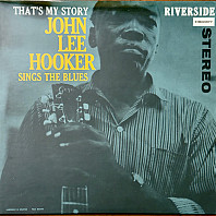 That's My Story: John Lee Hooker Sings the Blues