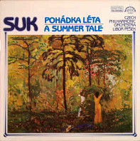 Josef Suk - Pohádka Léta - A Summer Tale