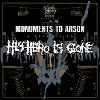 Monuments To Arson, a Tribute To His Hero is Gone