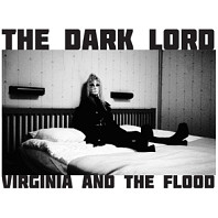 Virginia & the Flood - Dark Lord