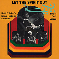 Kahil El'zabar - Let the Spirit Out, Live At 