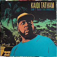 Kaidi Tatham - Don't Rush the Process