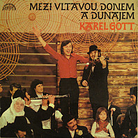 Karel Gott - Mezi Vltavou, Donem a Dunajem