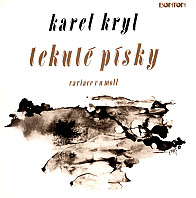 Karel Kryl - Tekuté písky - Variace v A Moll