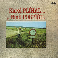 Karel Plíhal, Emil Pospíšil - Karel Plíhal… …Emil Pospíšil