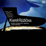 Karel Růžička, Taneční Orchestr Čs. Rozhlasu, Josef Vobruba - Karel Růžička