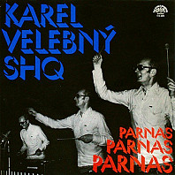 Karel Velebný & SHQ ‎ - Parnas