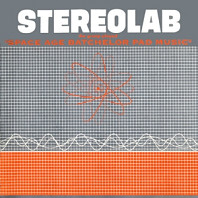 Stereolab - Groop Played Space Age Batchelor Pad Music
