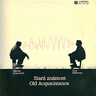Martin Kratochvíl & Tony Ackerman - Stará Známost / Old Acquaintance