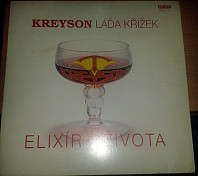 Kreyson, Láďa Křížek - Elixír Života