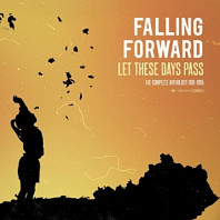 Falling Forward - Let These Days Pass: the Complete Anthology 1991-95