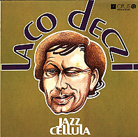 Laco Deczi - Jazz Cellula