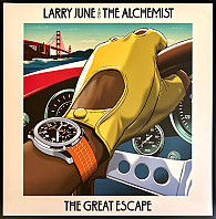 Larry June& Alchemist - Great Escape
