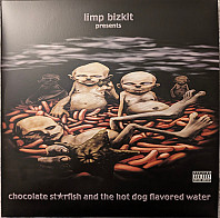 Limp Bizkit - Chocolate Starfish and the Hot Dog Flavored Water