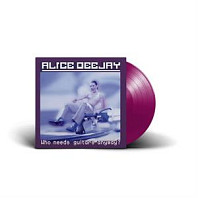 Alice Deejay - Who Needs Guitars Anyway?