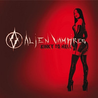Alien Vampires - Kinky To Hell