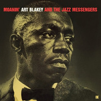 Art Blakey - And the Jazz Messengers: Moanin