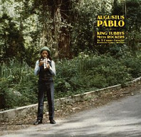 Augustus Pablo - King Tubby's Meets Rockers At 5 Cardiff Crescent, Washington Gardens, Kingston