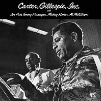 Benny Carter& Dizzy Gillespie - Carter, Gillespie, Inc.