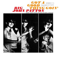 Big John Patton - Got a Good Thing Goin'