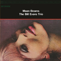 Bill Evans Trio - Moon Beams