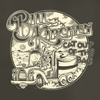 Bill Kirchen - Cat Out of the Bag
