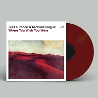 Bill Laurance& Michael League - Where You Wish You Were