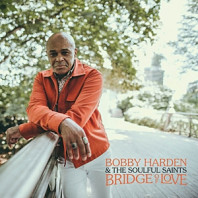Bobby Harden& the Soulful Saints - Bridge of Love (Hazy Black)