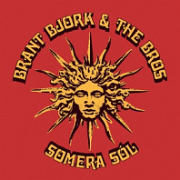 Brant - Bjork& the Bros- - Somera Sol