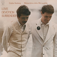 Carlos Santana& John McLaughlin - Love Devotion Surrender