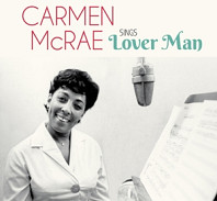 Carmen McRae - Sings Lover Man and Other Billie Holiday Classics