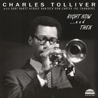 Charles Tolliver All Stars - Right Now...and Then
