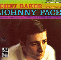 Chet Baker - Introduces Johnny Pace