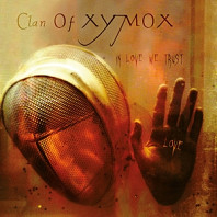 Clan Of Xymox - In Love We Trust