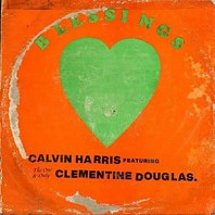 Clementine Douglas Calvin Harris - Blessings