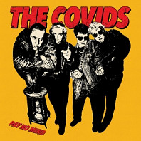 Covids - Pay No Mind