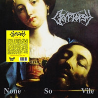 Cryptopsy - None So Vile